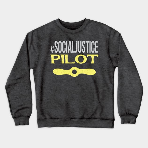 #SocialJustice Pilot - Hashtag for the Resistance Crewneck Sweatshirt by Ryphna